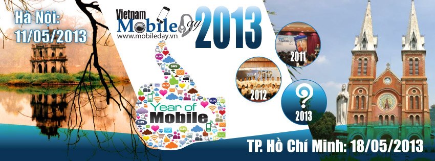 Vietnam Mobile Day 2013 – Diễn đàn của những người yêu công nghệ