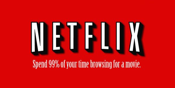  10. Netflix - Dành 99% thời gian của bạn để mở một bộ phim.