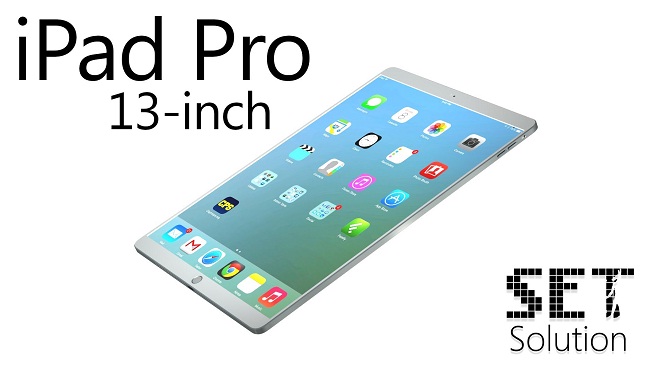 Phiên bản iPad Pro 12.9 inch sẽ được giới thiệu trong Quý 2/2015 với chip A8X