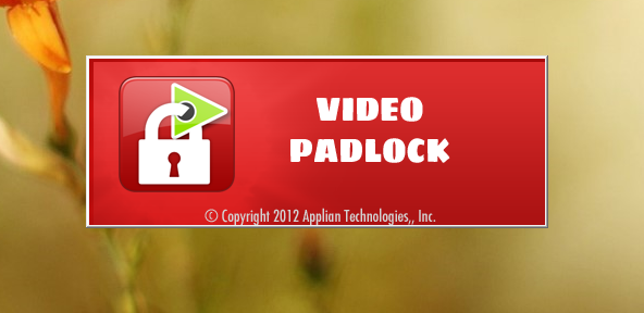 Video Padlock - Tuyệt chiêu ngăn ngừa việc bị xem trộm video