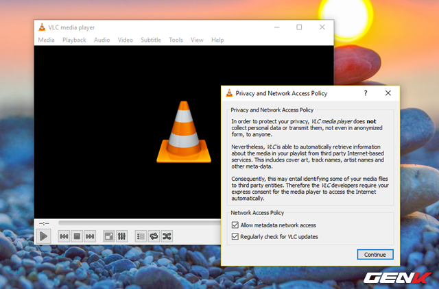  Khi đã hoàn thành quá trình cài đặt, bạn hãy khởi động phần mềm lên và nhấp vào “Continue” ở cửa sổ yêu cầu cho phép VLC Media Player được phép kết nối mạng khi cần thiết. 