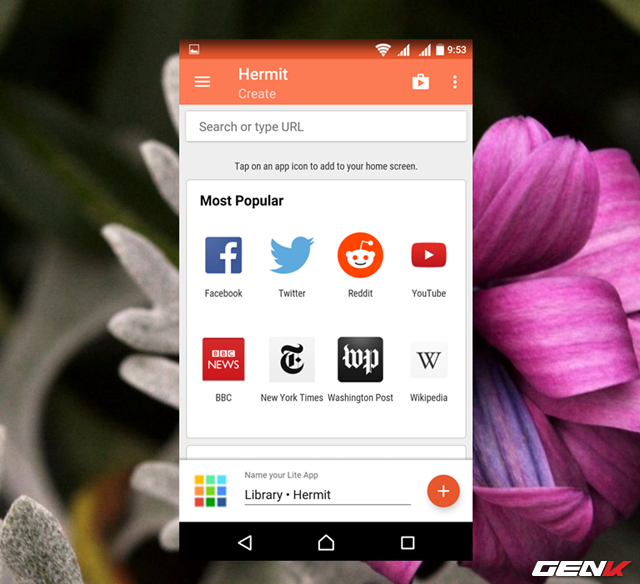  Trong giao diện khởi tạo, bạn sẽ được cung cấp một danh sách các trang web ứng dụng, tin tức và mạng xã hội được yêu thích hiện nay. Nếu như bạn muốn tự tạo ứng dụng Lite với địa chỉ web mình muốn, hãy nhập nó vào ô “Search or type URL” 