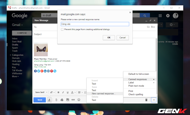  Một cửa sổ pop-up sẽ xuất hiện, lúc này tính năng Canned Responses sẽ tiến hành sao chép lại nội dung chữ ký hiện tại của bạn và yêu cầu bạn nhập vào một tên gọi bất kỳ để phân biệt với các chữ ký sau này. Ví dụ như ở đây ta sẽ đặt cho chữ ký hiện tại tên gọi là “Công việc”, sau đó nhấn “OK” để lưu lại. 