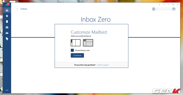  Sau khi đăng nhập thành công, bạn sẽ được Mailbird yêu cầu thiết lập hình thức giao diện sử dụng. Ở đây bạn sẽ có 2 lựa chọn. 