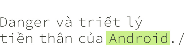 [Magazine] Dùng Android bao lâu nay nhưng bạn đã biết hệ điều hành huyền thoại này ra đời như thế nào chưa? - Ảnh 3.
