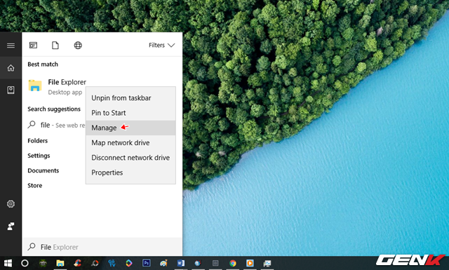  Việc tiếp theo bạn cần làm là nhập từ khóa “File” vào Cortana, khi đó kết quả File Explorer hiện ra. Hãy nhấn phải chuột vào nó và chọn “Manage”. 