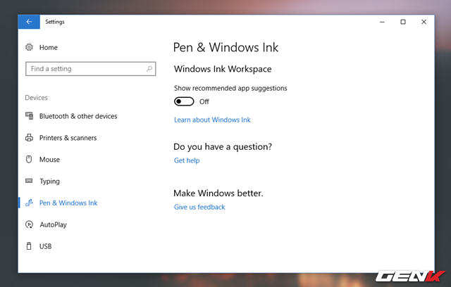  Trong Devices, bạn hãy tìm đến nhóm thiết lập Pen & Windows Ink. Sau đó tiến hành gạt sang OFF ở lựa chọn Show recommended app suggestions. 
