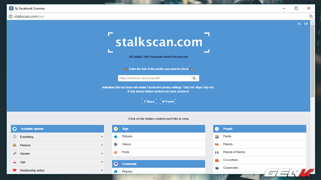  Stalkscan là một công cụ trực tuyến nền web, được phát triển bởi Inti De Ceukelaire, một Hacker (dĩ nhiên). Công cụ này có chức năng giúp người dùng có thể thu thập các thông tin công khai của bất cứ người dùng nào trên Facebook. 