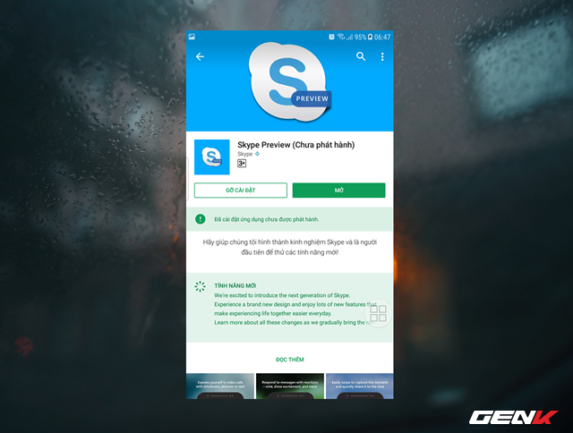  Ứng dụng xem trước được đặt tên là Skype Preview. Bạn đọc có thể tìm và tải về dễ dàng trên Play Store. 