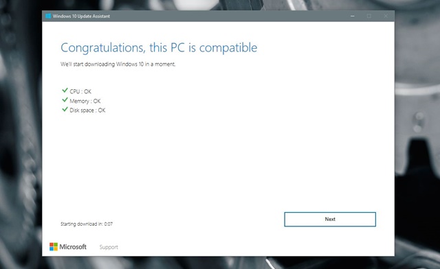  Chờ vài giây để công cụ tiến hành kiểm tra xem cấu hình phần cứng của máy tính có đáp ứng đủ yêu cầu nâng cấp và khởi chạy Windows 10 Creators hay không. Nếu mọi thứ đều “OK”, bạn hãy nhấn “Next”. 