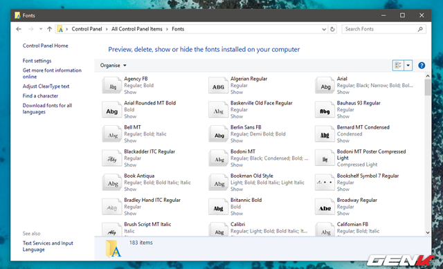  Đây là “khu vực” chứa danh sách các font chữ của Windows. Bạn có thể thoải mái xem xét kiểu chữ bằng cách nhấp đôi chuột vào 1 lựa chọn bất kỳ. 