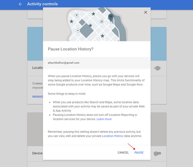  Khi đó, hộp thoại xác nhận sẽ xuất hiện. Bạn hãy nhấn “PAUSE” để đồng ý việc vô hiệu hóa tính năng Location History. 