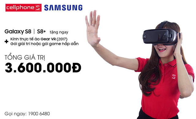  * Tặng Gear VR (2017) và gói nội dung thực tế ảo trị giá 3.600.000đ với S8 | S8 