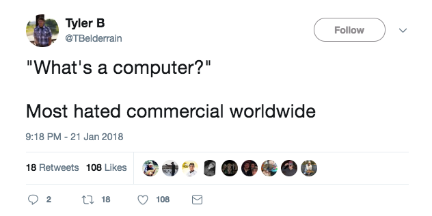 Máy tính là gì? ư? Một đoạn quảng cáo vô lý và bị ghét nhất thế giới!