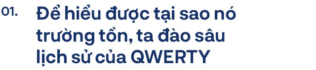 Vì sao chúng ta không bỏ được QWERTY - Ảnh 3.