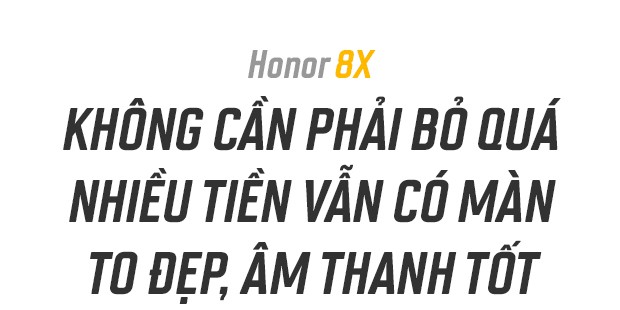 Honor 8X là minh chứng cho thấy bạn không cần phải bỏ quá nhiều tiền cho trải nghiệm giải trí mượt mà - Ảnh 3.