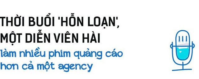 Giám đốc Sáng tạo chuỗi TVC Điện máy Xanh ‘nói xấu’ ngành quảng cáo: Kỷ nguyên digital hỗn loạn với nội dung điên khùng, chỉ để thu hút sự chú ý - Ảnh 6.