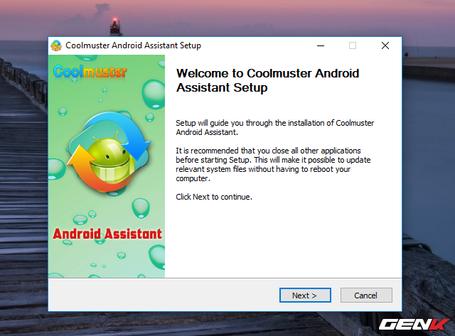  Sau khi tải về, bạn hãy khởi chạy gói tin để bắt đầu cài đặt Coolmuster Android Assistant lên máy tính. 