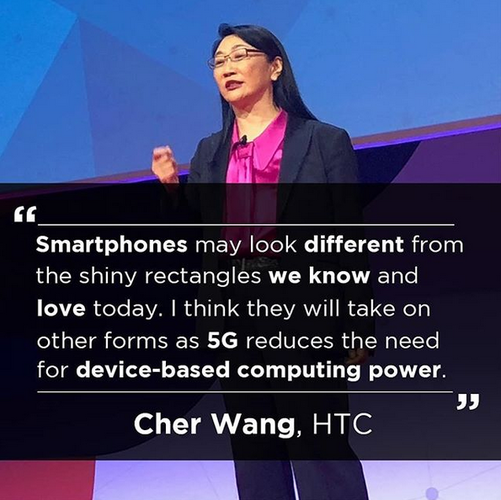 Đồng sáng lập HTC Cher Wang: 5G sẽ thay đổi hình dáng của smartphone - Ảnh 1.