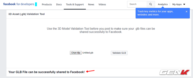  Nếu thấy dòng chữ “Your GLB File can be successfully shared to Facebook!” xuất hiện thì chúc mừng bạn, tập tin 3D của bạn đáp ứng đủ yêu cầu để đăng tải lên Facebook. 