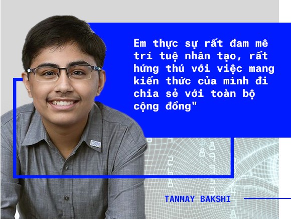 Chân dung Tanmay Bakshi: 14 tuổi, đang làm cố vấn cho IBM, là chuyên gia về AI, học lập trình từ năm 5 tuổi - Ảnh 7.