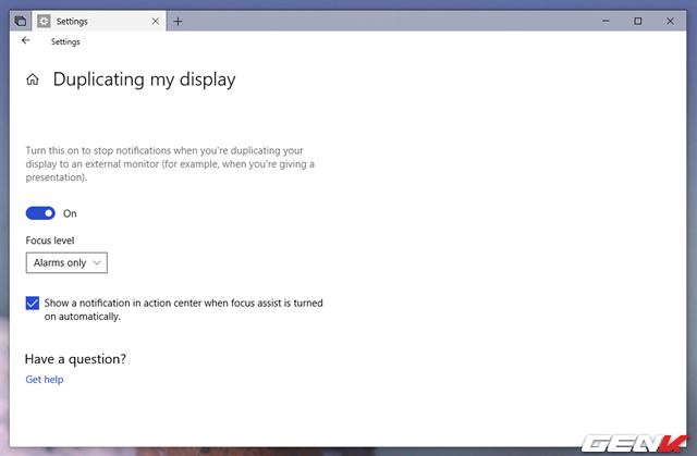  “When I’m duplicating my display” sẽ ẩn toàn bộ thông báo khi người dùng nhân đôi màn hình. 
