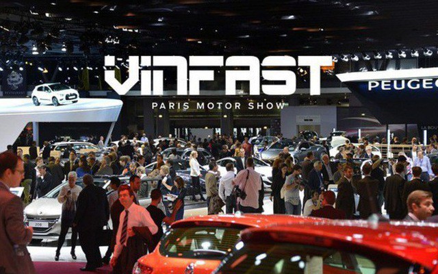 Từ chuyện VinFast tham gia Paris Motor Show: Ước tính chi phí “khủng” các hãng xe hơi cần bỏ ra để đưa sản phẩm lên sàn diễn quốc tế - Ảnh 1.