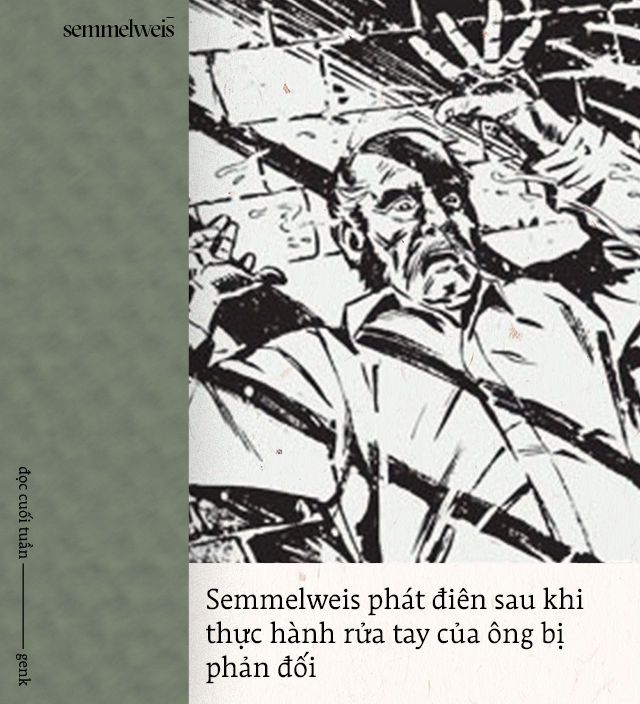 Đọc cuối tuần: Semmelweis và thời đại những bác sĩ mang bàn tay tử thần - Ảnh 13.