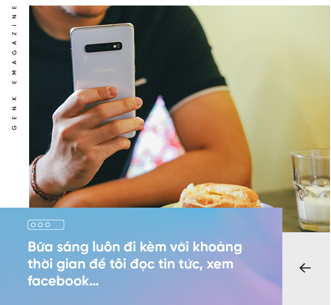 Nhờ Galaxy S10 , cuộc sống của tôi trở nên đơn giản hơn như thế nào? - Ảnh 2.