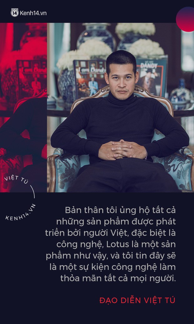 Đạo diễn Việt Tú hé lộ những thông tin nóng hổi trước giờ G lễ ra mắt MXH Lotus: Đây sẽ là sự kiện công nghệ làm thỏa mãn tất cả mọi người! - Ảnh 2.