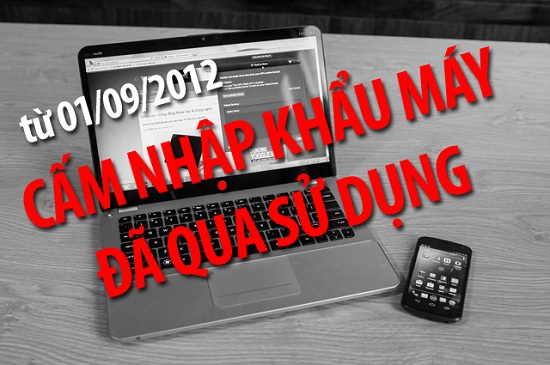 cam-nhap-khau-may-tinh-dien-thoai-tablet-da-qua-su-dung-tu-ngay-0109 cam-nhap-khau-may-tinh-dien-thoai-tablet-da-qua-su-dung-tu-ngay-0109