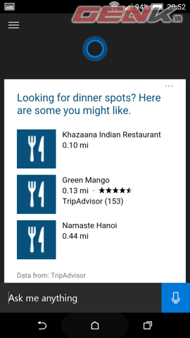 Mình sử dụng Cortana vào buổi tối nên ứng dụng này cũng giới thiệu một số địa điểm có thể ăn tối tại Hà Nội. Dữ liệu được lấy từ TripAdvisor tuy nhiên vị trí và khoảng cách có lẽ chưa được chính xác lắm