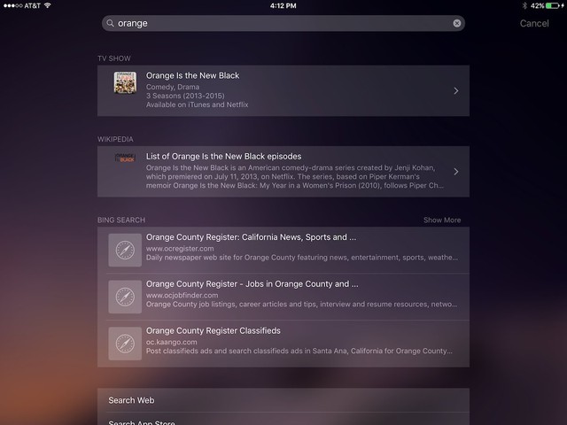 Spotlight Search can sift through apps too. Notice how one of the first results when I type in orange is Orange Is The New Black, which it says is on Netflix and iTunes.