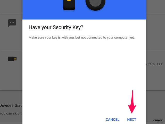  Hãy nhấn vào chữ Next để tiến hành nhận diện chìa khoá. 