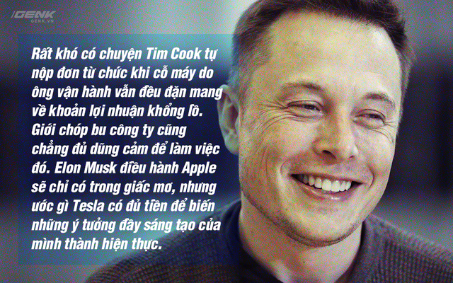  Elon Musk đầy sáng tạo trong khi Tim Cook lại giỏi về tài quản lý. 