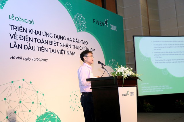  Ông Nguyễn Trọng Huấn, Chủ tịch Hội đồng Quản trị của Five9 chia sẻ về chương trình hợp tác và kế hoạch ứng dụng công nghệ điện toán biết nhận thức tại VN 
