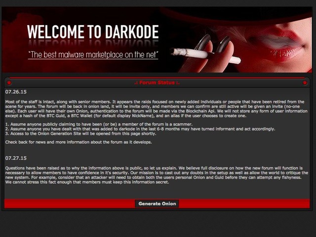  Hỡi những kẻ bắt chước Dark0de, diễn đàn mới của các người đã bị hack, và biện pháp bảo mật của ban quản trị quá tồi. - một lời nhắn để lại trên diễn đàn. Các hacker đã xóa toàn bộ các bài viết khác trên trang web. 