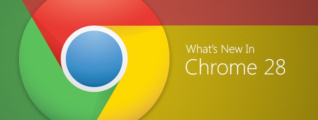 Google Chrome 28 - Phiên bản đầu tiên sử dụng nền tản Blink