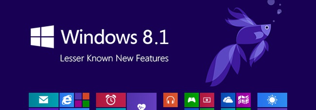Những tính năng mới không phải ai cũng biết của Windows 8.1