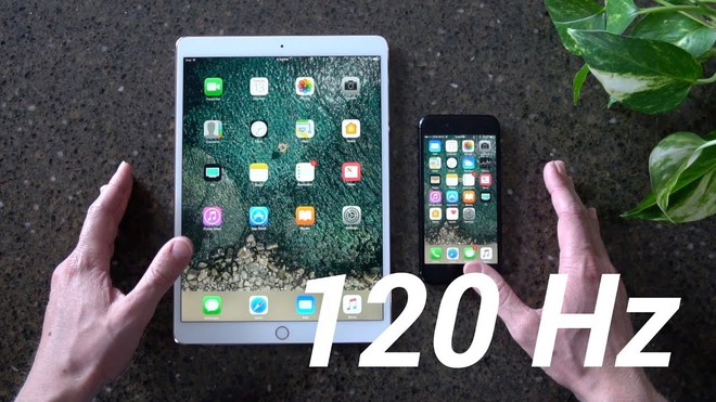 iPad Pro 12.9 và iPad Pro 10.5 là hai thiết bị máy tính bảng đầu tiên được trang bị màn hình 120Hz 