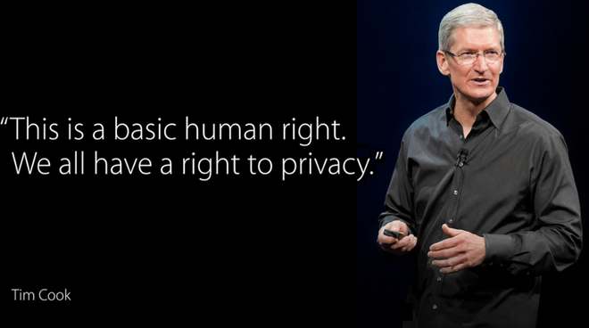  Đó là quyền cơ bản của con người. Chúng ta đều có quyền có được sự riêng tư. 