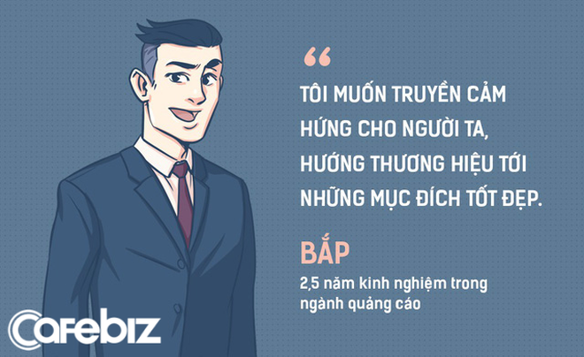 [Chuyện nghề] Nghề quảng cáo: Tràn đam mê, đầy màu sắc và định kiến về một nghề nói dối - Ảnh 10.