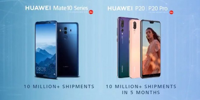 Huawei đã xuất xưởng hơn 20 triệu smartphone thuộc dòng sản phẩm P20 và Mate 10 - Ảnh 1.
