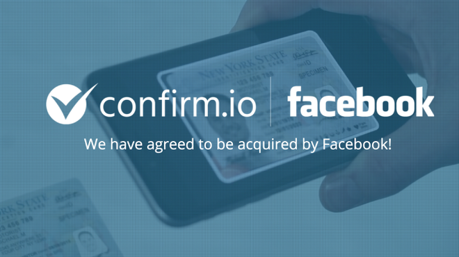 Facebook thâu tóm startup xác minh danh tính bằng sinh trắc học Confirm.io, hướng tới tương lai ra đường không cần mang CMND - Ảnh 1.