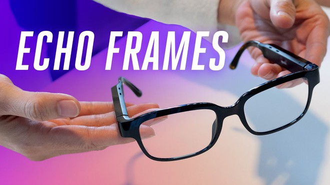 Amazon giới thiệu kính mắt thông minh Echo Frames, tích hợp Alexa, giá 180 USD - Ảnh 1.