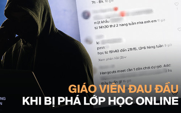 Hàng loạt giáo viên bị phá lớp học online bằng clip 18+, trà trộn gây rối: Trò đùa của học sinh trở thành nỗi ám ảnh của thầy cô - Ảnh 1.