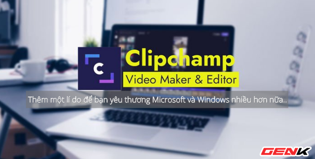 Nếu bạn là nhà sáng tạo nội dung video thì Microsoft có món quà dành cho bạn đây! - Ảnh 1.