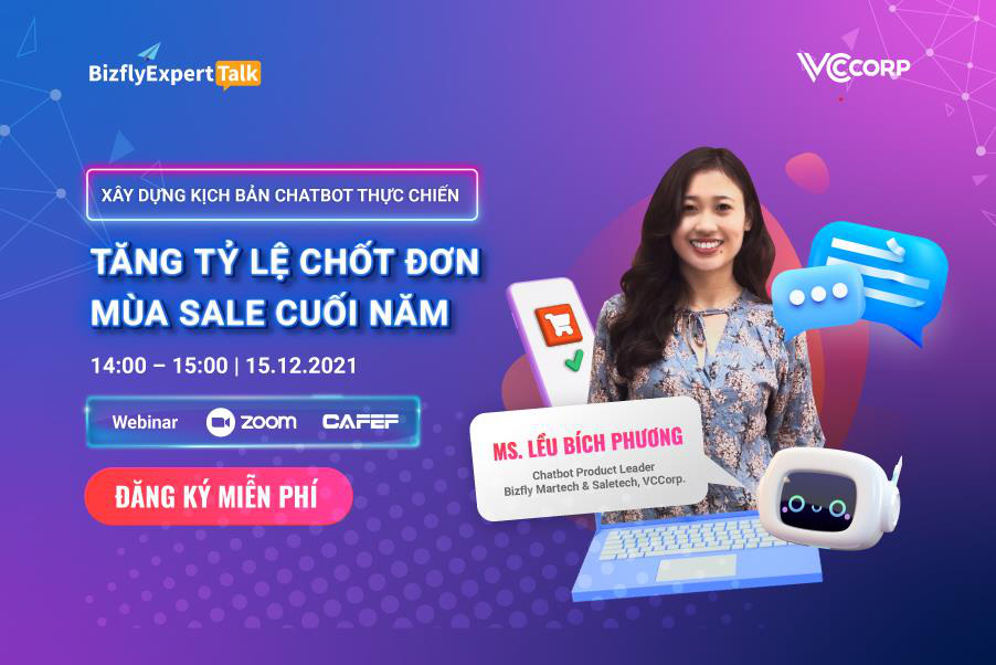 Kịch bản chatbot “đúng, trúng và kịp thời’ - Vũ khí tăng vọt tỷ lệ chốt đơn cuối năm cho doanh nghiệp - Ảnh 3.