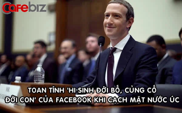 Toan tính trăm triệu ‘đô’ của Facebook khi ‘cạch mặt’ nước Úc: Chấp nhận tẩy chay nhưng được lòng giới đầu tư, cuối cùng vẫn là kẻ hưởng lợi - Ảnh 1.