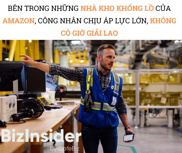 Hiện trực trần trụi bên trong những siêu nhà kho của Amazon: Dùng thuật toán áp KPI cho công nhân, hiệu suất tính chính xác tới từng giây, không tồn tại giờ giải lao - Ảnh 1.